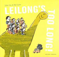 Leilong's Too Long! 1776574338 Book Cover