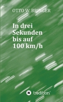 In drei Sekunden bis auf 100 km/h 3384700945 Book Cover