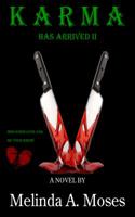 Karma Has Arrived II 0692663460 Book Cover