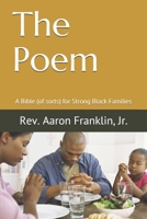 The Poem: A Bible (of sorts) for Strong Black Families 1691012149 Book Cover