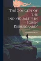 "The Concept of the Individuality in Soren Kierkegaard" 102121051X Book Cover