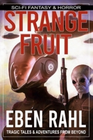 Strange Fruit: An Alien Sci-Fi Horror (Illustrated Special Edition) B0CLZPTZZP Book Cover