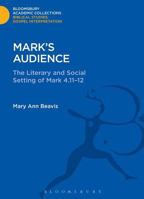 Mark's Audience: The Literary and Social Setting of Mark 4.11-12 1474231233 Book Cover