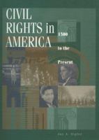 Civil Rights in America: 1500 To the Present 078760612X Book Cover
