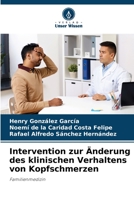 Intervention zur Änderung des klinischen Verhaltens von Kopfschmerzen 6205353172 Book Cover