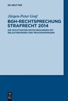 Bgh-Rechtsprechung Strafrecht 2014 3110355426 Book Cover