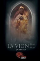 La Vignée: Roman (French Edition) 2332554440 Book Cover