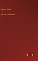 Dichter Und Helden (Classic Reprint) 1017560897 Book Cover