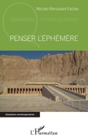 Penser l'éphémère (Questions Contemporaines) (French Edition) 234323258X Book Cover