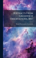 [Extracts From Greenwich Observations, 1857 B0FJPCW1CM Book Cover