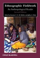Ethnographic Fieldwork: An Anthropological Reader (Blackwell Anthologies in Social and Cultural Anthropology) 1405125926 Book Cover