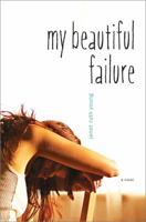 My Beautiful Failure 1442482699 Book Cover