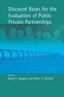 Discount Rates for the Evaluation of Public Private Partnerships (Queen's Policy Studies Series) 1553391640 Book Cover