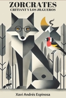 ZORCRATES: Critiant y los Jilgueros (Spanish Edition) B0DPV8SD47 Book Cover