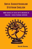 Shiva Sahastranaam Stotram English: 1000 names of Shiva with Meaning in English - Shiva Purana Version B0F7GZ59R3 Book Cover