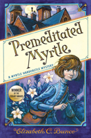 Premeditated Myrtle 1616209186 Book Cover