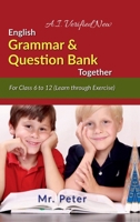 English Grammar & Question Bank Together: For Class 6 to 12 (Learn through Exercise) B0DWNB1YVF Book Cover