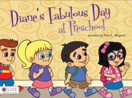 Diane's Fabulous Day at Preschool 161777104X Book Cover