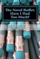 The Novel Buffet: Have I Had Too Much? 1546451102 Book Cover