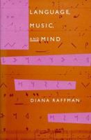 Language, Music, and Mind 0262519356 Book Cover