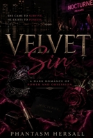 Velvet Sin: A Dark Romance of Power and Obsession B0GX23TJHP Book Cover