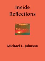 Inside Reflections: A Book of Poetry 1553952731 Book Cover