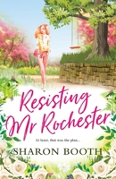 Resisting Mr Rochester 1999360281 Book Cover