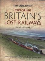 Exploring Britain's Lost Railways 0008139539 Book Cover