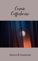 Cosmic Coffeehouse 180567997X Book Cover