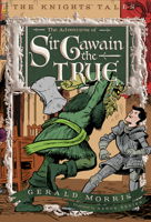 The Adventures of Sir Gawain the True 0544022645 Book Cover