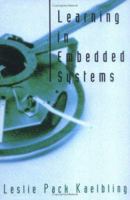 Learning in Embedded Systems (Bradford Books) 0262111748 Book Cover