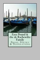 Ezra Pound & the de Rachewiltz Family: Prose, Poetry & Translations 0692751262 Book Cover