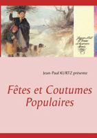 Fêtes et Coutumes Populaires 2810624569 Book Cover