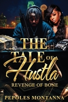 The Tale of a Hustla 1965082904 Book Cover