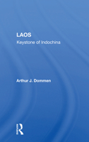 Laos: Keystone of Indochina (Nations of Contemporary Asia) 0367166372 Book Cover