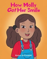 How Molly Got Her Smile B0CRG6BQ48 Book Cover