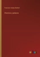 Chorizos y polacos 336804687X Book Cover