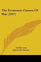 The Economic Causes of War 1289346623 Book Cover