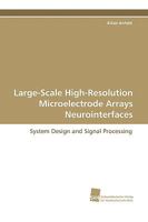 Large-Scale High-Resolution Microelectrode Arrays Neurointerfaces 3838104730 Book Cover