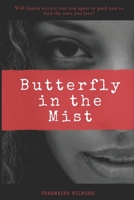 Butterfly in the Mist 1724515527 Book Cover