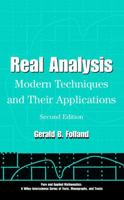 Real Analysis: Modern Techniques and Their Applications (Pure and Applied Mathematics: A Wiley-Interscience Series of Texts, Monographs and Tracts) 0471317160 Book Cover