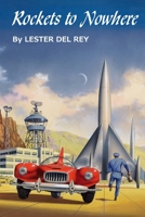 rockets to nowhere 1517756952 Book Cover