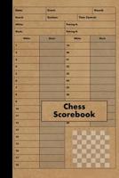 Chess Scorebook: 100 Games - Chess Workbook - Notation Scoresheets to Log Scores, Matches, Tournaments and Results - Score Pad 1074770331 Book Cover