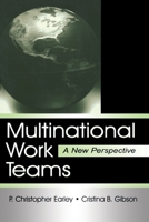 Multinational Work Teams: A New Perspective (Lea's Organization and Management Series) 0805834656 Book Cover