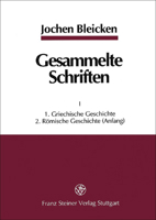 Gesammelte Schriften in Zwei Banden: I: 1. Griechische Geschichte; 2. Romische Geschichte (Anfang). II: 2. Romische Geschichte (Fortsetzung); 3. Wisse 3515072411 Book Cover