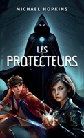 Les Protecteurs (French Edition) B0G64WX9MK Book Cover