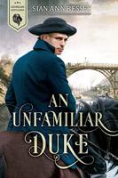 An Unfamiliar Duke 1524419915 Book Cover