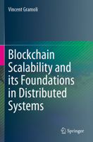 Blockchain Scalability and its Foundations in Distributed Systems 3031125770 Book Cover