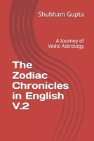 The Zodiac Chronicles in English V.2: A Journey of Vedic Astrology B0FLCWH9WP Book Cover