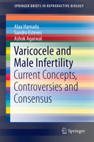 Varicocele and Male Infertility: Current Concepts, Controversies and Consensus 3319249347 Book Cover